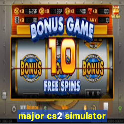 major cs2 simulator